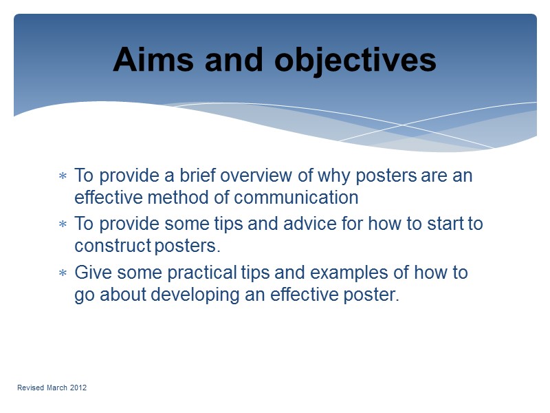 To provide a brief overview of why posters are an effective method of communication